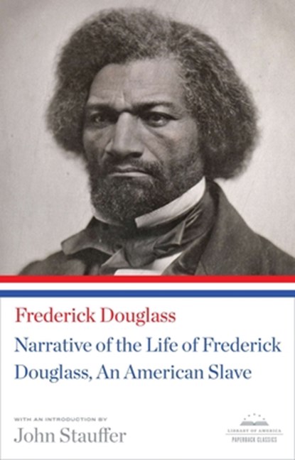 Narrative Of The Life Of Frederick Douglass, An American Slave, Frederick Douglass - Paperback - 9781598533514