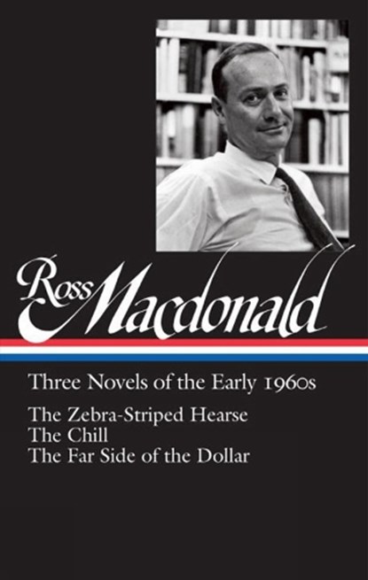 Ross Macdonald: Three Novels of the Early 1960s, Ross MacDonald - Gebonden - 9781598534795