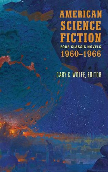 American Science Fiction: Four Classic Novels 1960-1966 (LOA #321), Poul Anderson ; Clifford D. Simak ; Daniel Keyes ; Roger Zelazny - Gebonden - 9781598535013