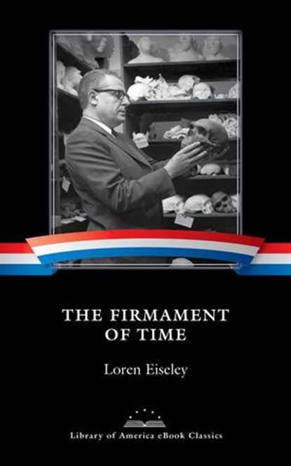 The Firmament of Time, Loren Eiseley - Ebook - 9781598535440