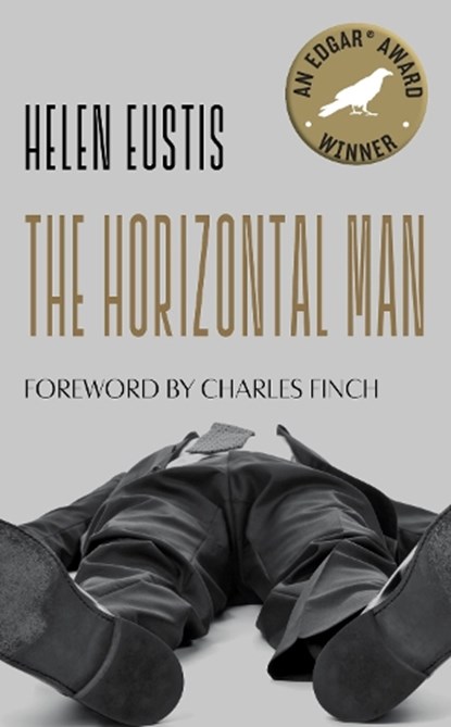 The Horizontal Man, Helen Eustis ; Charles Finch - Paperback - 9781598536317