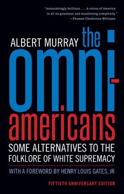 The Omni-Americans, Albert Murray - Ebook - 9781598536539
