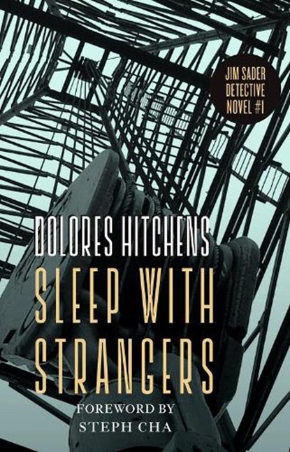 Sleep with Strangers, Dolores Hitchens ; Steph Cha - Paperback - 9781598536973