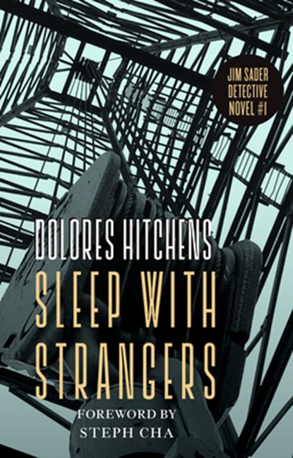 Sleep with Strangers, Dolores Hitchens ; Steph Cha - Paperback - 9781598536973