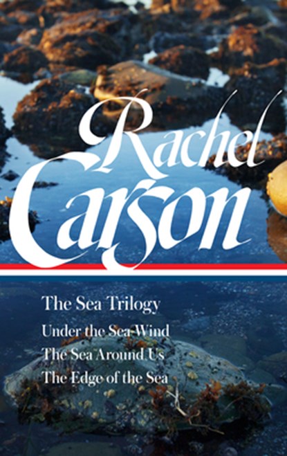 Rachel Carson: The Sea Trilogy (LOA #352), Rachel Carson - Gebonden - 9781598537055