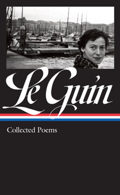 Ursula K. Le Guin: Collected Poems (Loa #368), Ursula K. Le Guin - Gebonden - 9781598537369