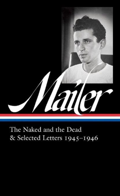 Norman Mailer 1945-1946 (LOA #364), Norman Mailer ; J. Michael Lennon - Gebonden - 9781598537437