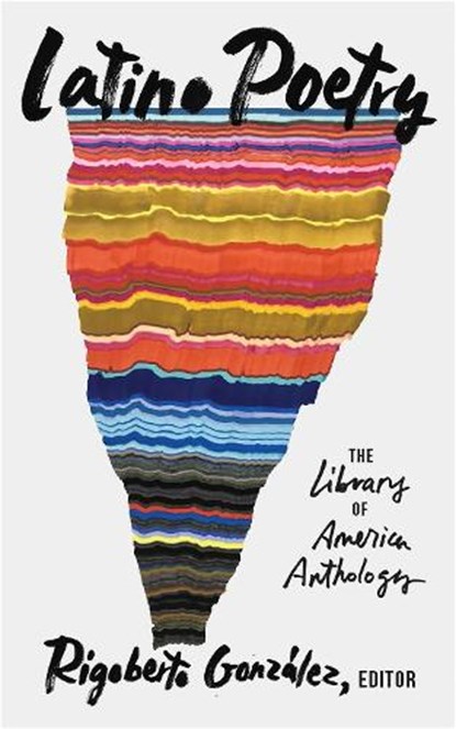 Latino Poetry: The Library of America Anthology (LOA #382), Rigoberto Gonzalez - Gebonden - 9781598537833