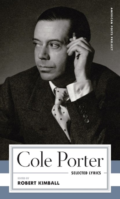 Cole Porter: Selected Lyrics, Cole Porter ; Robert Kimball - Paperback - 9781598537949