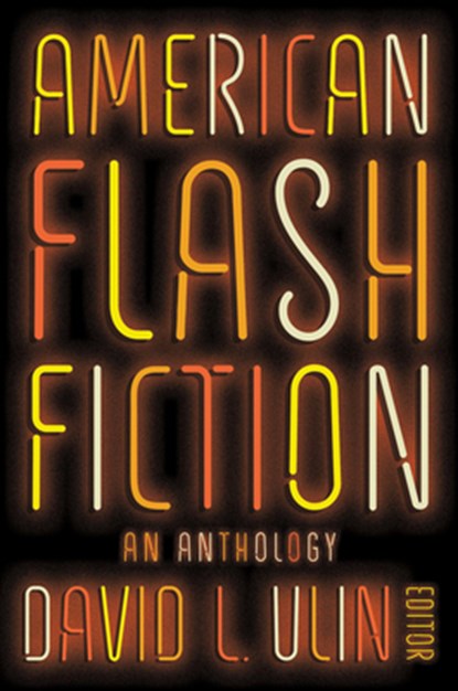 American Flash Fiction: An Anthology, David L. Ulin - Gebonden - 9781598538533