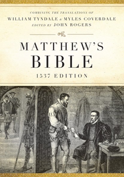 Matthew's Bible-OE-1537, Hendrickson Publishers - Gebonden - 9781598563498