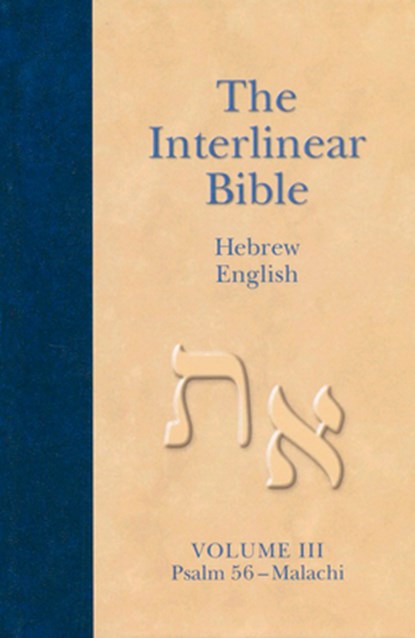 The Interlinear Hebrew-English Bible, Volume 3, Hendrickson Publishers - Gebonden - 9781598564419