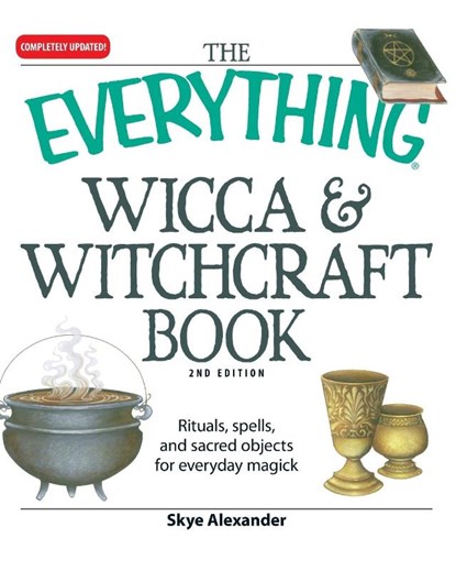 The "Everything" Wicca and Witchcraft Book, Skye Alexander - Paperback - 9781598694048