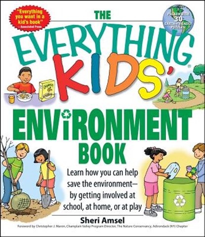 The Everything Kids' Environment Book, Sheri Amsel - Paperback - 9781598696707