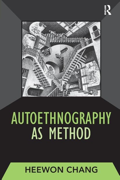 Autoethnography as Method, Heewon Chang - Paperback - 9781598741230