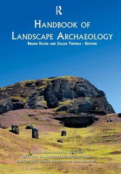 Handbook of Landscape Archaeology, Bruno David ; Julian Thomas - Paperback - 9781598746167