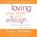 Loving Your Child Is Not Enough, SAMALIN,  Nancy - AVM - 9781598870534