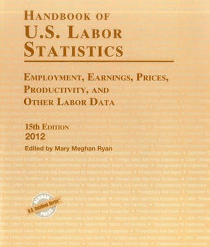 Handbook of U.S. Labor Statistics 2012, RYAN,  Mary Meghan - Gebonden - 9781598885194