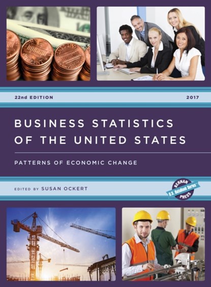 Business Statistics of the United States 2017, Susan Ockert - Gebonden - 9781598889482
