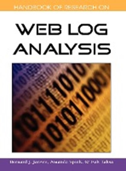 Handbook of Research on Web Log Analysis, JANSEN,  Bernard J. ; Spink, Amanda ; Taksa, Isak - Gebonden - 9781599049748