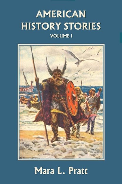 American History Stories, Volume I, Mara Pratt - Paperback - 9781599152028