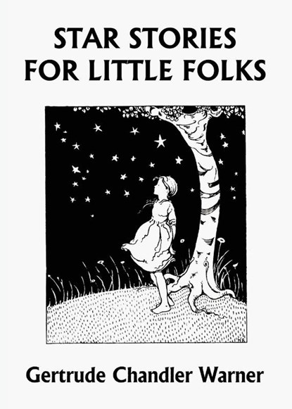 Star Stories for Little Folks (Yesterday's Classics), Gertrude Chandler Warner - Paperback - 9781599154909