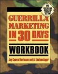 Guerrilla Marketing In 30 Days Workbook | Levinson, Jay Conrad ; Lautenslager, Al | 