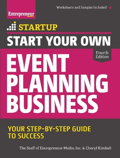 Start Your Own Event Planning Business, The Staff of Entrepreneur Media ; Cheryl Kimball - Paperback - 9781599185620