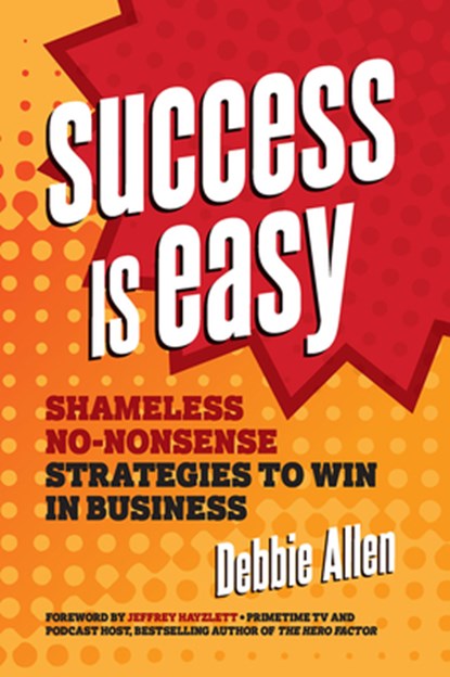 Success Is Easy, Debbie Allen - Paperback - 9781599186474