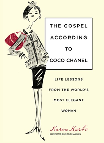 Gospel According to Coco Chanel, Karen Karbo - Gebonden - 9781599215235