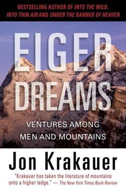 Eiger Dreams, Jon Krakauer - Paperback - 9781599216102