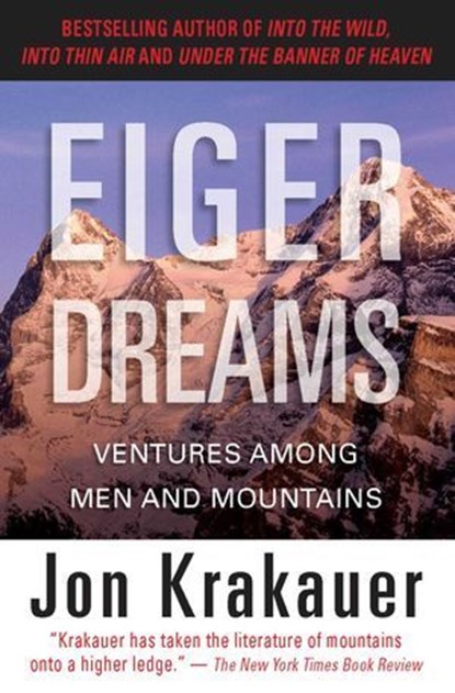 Eiger Dreams, Jon Krakauer - Ebook - 9781599217703