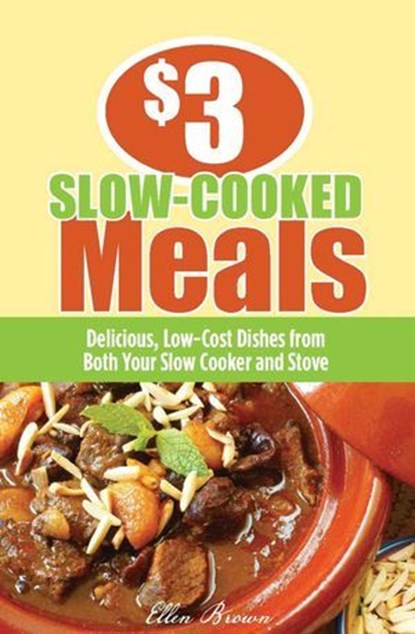 $3 Slow-Cooked Meals, Ellen Brown - Ebook - 9781599218298