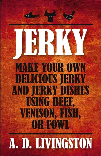 Jerky, A. D. Livingston - Paperback - 9781599219844