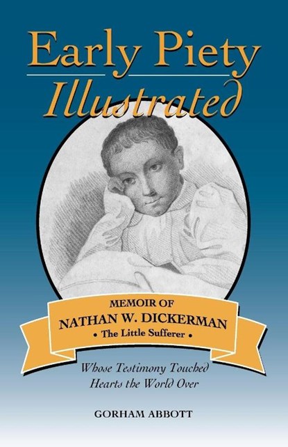 Early Piety Illustrated, Gorham Abbott - Paperback - 9781599250120
