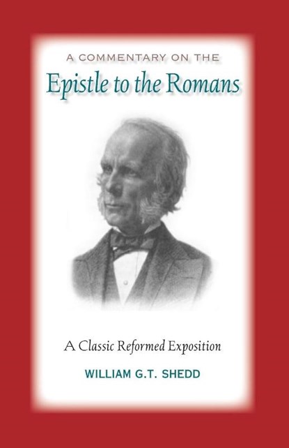 Commentary on Romans, William G T Shedd - Paperback - 9781599251004