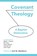 Covenant Theology, Earl M Blackburn - Paperback - 9781599253268