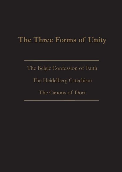 The Three Forms of Unity, Joel Beeke - Paperback - 9781599253787