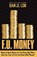 F.U. Money, LOK,  Dan - Paperback - 9781599325743