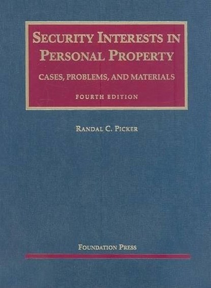 Security Interests in Personal Property, PICKER,  Randal C. - Gebonden - 9781599416397