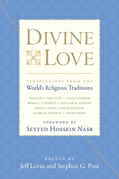 Divine Love, Jeff Levin ; Stephen G. Post - Paperback - 9781599472492