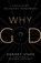 Why God?, STARK,  Rodney - Gebonden - 9781599475202