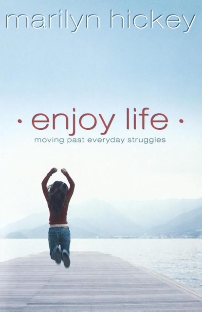 Enjoy Life, Marilyn Hickey - Paperback - 9781599510057