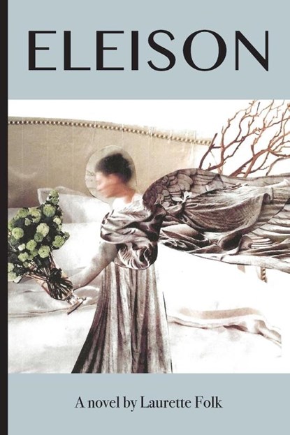 Eleison, Laurette Folk - Paperback - 9781599542270