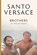 Brothers, Santo Versace - Paperback - 9781599542379