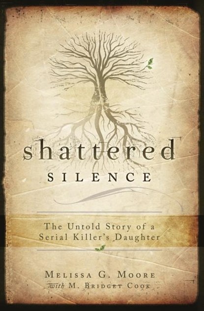 SHATTERED SILENCE, Melissa G. Moore ; M. Bridget Cook - Paperback - 9781599552385