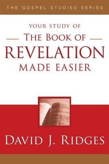 The Book of Revelation Made Easier, David J. Ridges - Paperback - 9781599554181