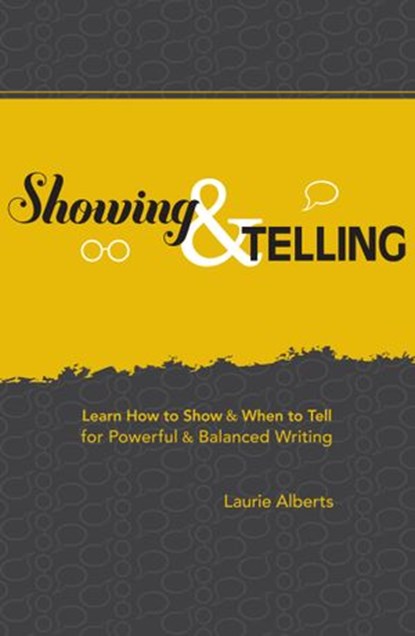 Showing & Telling, Laurie Alberts - Ebook - 9781599631721