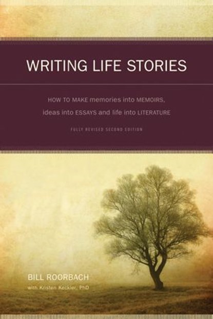 Writing Life Stories, Bill Roorbach - Ebook - 9781599634524