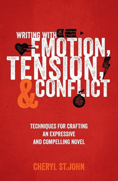 Writing with Emotion, Tension & Conflict, Cheryl St. John - Paperback - 9781599637587